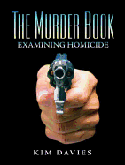 The Murder Book: Examining Homicide