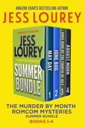 The Murder by Month Romcom Mystery Summer Bundle: Four Full-length, Funny, Romcom Mystery Novels (Books 1-4)