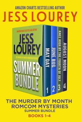 The Murder by Month Romcom Mystery Summer Bundle: Four Full-length, Funny, Romcom Mystery Novels (Books 1-4) - Lourey, Jess