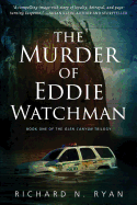 The Murder of Eddie Watchman