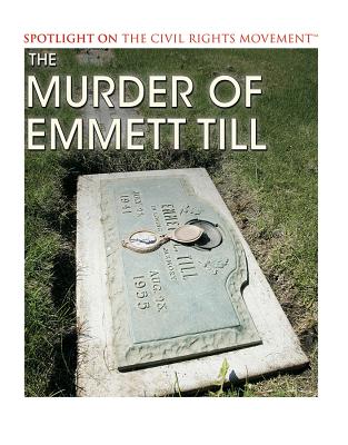 The Murder of Emmett Till - Toth, Henrietta