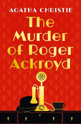 The Murder of Roger Ackroyd - Christie, Agatha, and Penny, Louise (Introduction by)