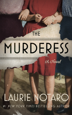 The Murderess - Notaro, Laurie