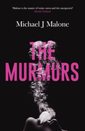 The Murmurs: The most compulsive, chilling gothic thriller you'll read this year...