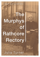 The Murphys of Rathcore Rectory