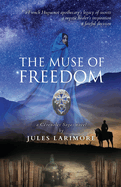 The Muse of Freedom: a Cvenoles Sagas novel