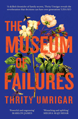 The Museum of Failures: Your Next Powerful Book Club Read - Umrigar, Thrity