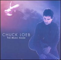 The Music Inside - Chuck Loeb