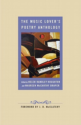 The Music Lover's Poetry Anthology - Draper, Maureen McCarthy (Editor), and Houghton, Helen Handley (Editor)