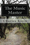 The Music Master - Klein, Charles