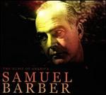 The Music of America: Samuel Barber