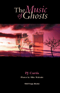 The Music of Ghosts - Curtis, P J