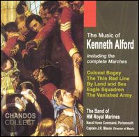 The Music of Kenneth Alford - Band of H.M. Royal Marines