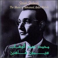 The Music of Mohamed Abdel Wahab - Simon Shaheen