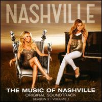 The Music of Nashville: Season 2, Vol. 1 - Nashville Cast