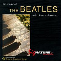 The Music of the Beatles: Solo Piano With Nature - Kit Walker