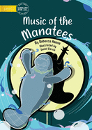 The Music of the Mantees