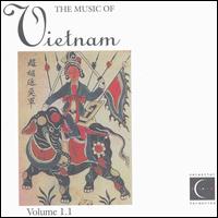 The Music of Vietnam, Vol. 1.1 - Various Artists