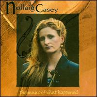 The Music of What Happened - Nollaig Casey