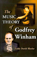 The Music Theory of Godfrey Winham