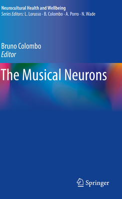 The Musical Neurons - Colombo, Bruno (Editor)