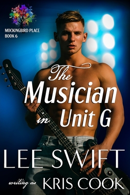 The Musician in Unit G - Swift, Lee, and Cook, Kris