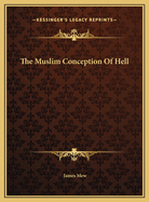 The Muslim Conception of Hell