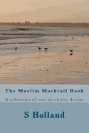The Muslim Mocktail Book