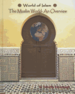 The Muslim World: An Overview