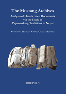 The Mustang Archives: Analysis of Handwritten Documents Via the Study of Papermaking Traditions in Nepal