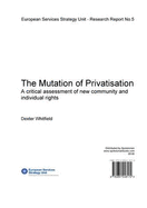 The Mutation of Privatisation: A Critical Assessment of New Community and Individual Rights