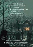 The MX Book of New Sherlock Holmes Stories - Part XII: Some Untold Cases (1894-1902)