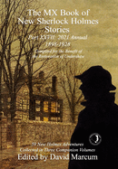 The MX Book of New Sherlock Holmes Stories Part XXVII: 2021 Annual (1898-1928)