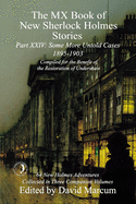 The MX Book of New Sherlock Holmes Stories Some More Untold Cases Part XXIV: 1895-1903