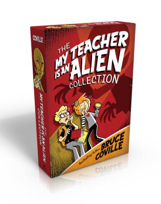 The My Teacher Is an Alien Collection (Boxed Set): My Teacher Is an Alien; My Teacher Fried My Brains; My Teacher Glows in the Dark; My Teacher Flunked the Planet - Coville, Bruce