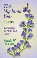 The Myeloma Year: And Essays on Mind and Spirit
