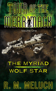 The Myriad of Wolf Star