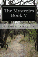 The Mysteries Book V