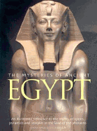 The Mysteries of Ancient Egypt: An Illustrated Reference to the Myths, Religions, Pyramids and Temples of the Land of the Pharaohs - Oakes, Lorna, and Gahlin, Lucia