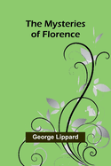 The Mysteries of Florence