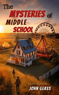 The Mysteries of Middle School