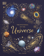 The Mysteries of the Universe: Discover the best-kept secrets of space