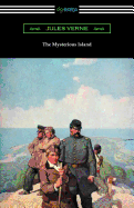 The Mysterious Island: (translated by Charles F. Horne with an Introduction by Anthony Boucher)