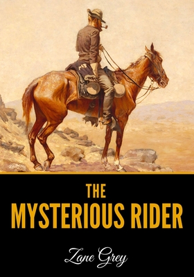 The Mysterious Rider - Grey, Zane