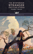 The Mysterious Stranger and Other Stories