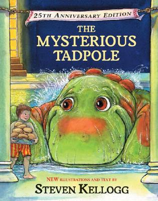The Mysterious Tadpole: 25th Anniversary Edition - Kellogg, Steven