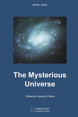 The Mysterious Universe - Petkov, Vesselin (Editor), and Jeans, James