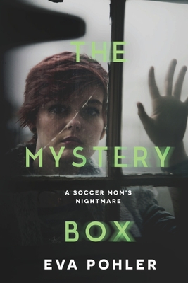 The Mystery Box - Pohler, Eva