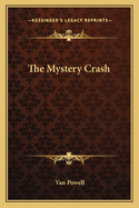 The Mystery Crash