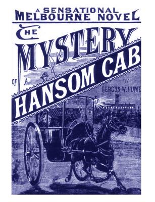 The Mystery of a Hansom Cab - Hume, Fergus W